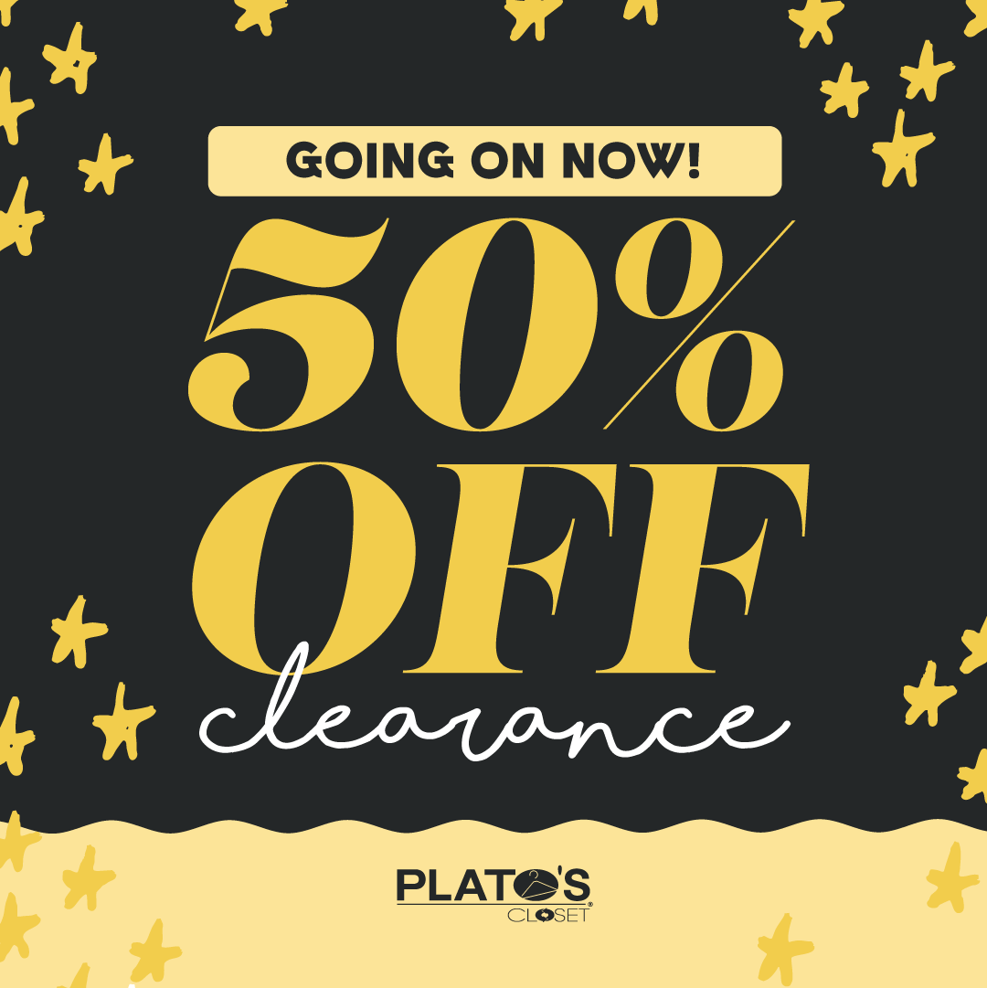Summer clearance 50% off going on now at Plato's Closet by the North Star Mall